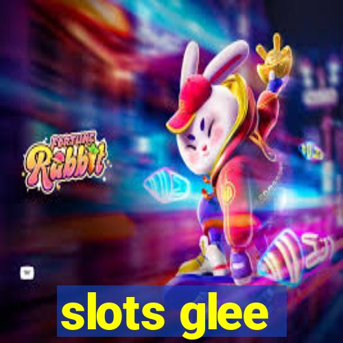 slots glee